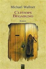 ISBN 9783404921218: Cliehms Begabung