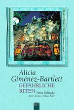 ISBN 9783404921522: Gefährliche Riten: Petra Delicado löst ihren ersten Fall (BLT. Bastei Lübbe Taschenbücher) Giménez-Bartlett, Alicia und Martin, Sybille