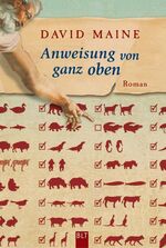 David Maine: Anweisung von ganz oben. [N