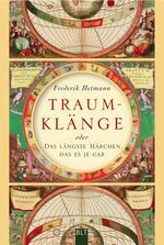 ISBN 9783404922178: Traumklänge oder Das längste Märchen, das es je gab