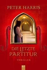 ISBN 9783404922352: Die letzte Partitur. Thriller