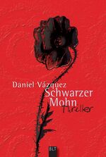 ISBN 9783404922659: Schwarzer Mohn – Thriller