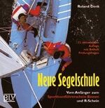 ISBN 9783405143848: Neue Segelschule. Vom Anfänger zum Sportbootführerschein Binnen und R-Schein.