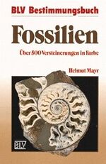 ISBN 9783405148157: Fossilien – Über 500 Versteinerungen in Farbe