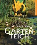 ISBN 9783405150679: Faszination Gartenteich