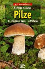 ISBN 9783405151102: Pilze. Die wichtigsten Speise- und Giftpilze.