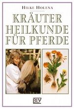 ISBN 9783405151300: Kräuterheilkunde für Pferde