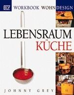 ISBN 9783405152703: Lebensraum Küche