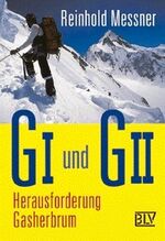 ISBN 9783405154653: G I und G II, Herausforderung Gasherbrum