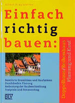 ISBN 9783405155575: Einfach richtig bauen, Doppelhaus / Reihenhaus. Planung und Kauf Ringlstetter, Albert