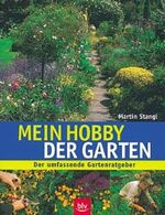 ISBN 9783405156800: Mein Hobby - der Garten