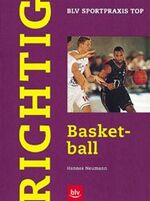 ISBN 9783405158378: Richtig Basketball