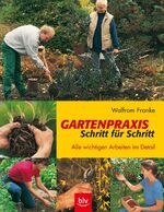 ISBN 9783405160166: Gartenpraxis Schritt für Schritt