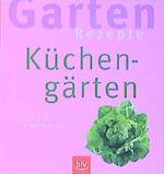 ISBN 9783405161057: Küchengärten