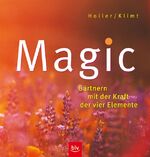 N/A: Magic - Gärtnern mit der Kraft der 