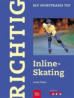 ISBN 9783405161699: Richtig Inline-Skating