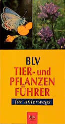 BLV Tier- und Pflanzenführer für unterwe BLV Tier- und Pflanzenführer für unterwe