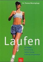 ISBN 9783405161859: Laufen – Der Ratgeber für Ausrüstung, Technik, Training, Ernährung und Laufmedizin