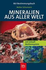 ISBN 9783405164010: Mineralien aus aller Welt - Mit Schnell-Bestimmsystem