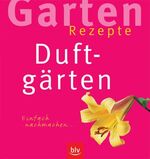 ISBN 9783405164317: Duftgärten.