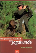 ISBN 9783405164560: Das praktische Handbuch der Jagdkunde