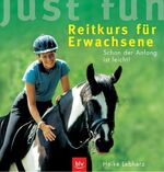 Heike Lebherz: Just fun - Reitkurs für E Heike Lebherz: Just fun - Reitkurs für E