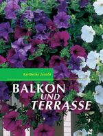 ISBN 9783405165826: Balkon und Terrasse