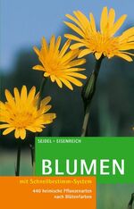 ISBN 9783405166205: Blumen - 440 Heimische Pflanzenarten nach Blütenfarben