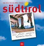 ISBN 9783405166281: Südtirol – das etwas andere Wanderbuch