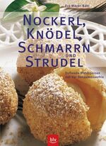 ISBN 9783405166342: Nockerl, Knödel, Schmarrn & Strudel