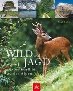 ISBN 9783405166526: Wild und Jagd vom Darß bis zu den Alpen SIGNIERT