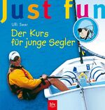 ISBN 9783405168056: Just fun – Der Kurs für junge Segler