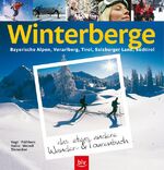 ISBN 9783405168506: Winterberge – das etwas andere Wander- und Tourenbuch