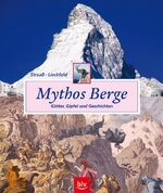 Mythos Berge – Götter, Gipfel und Geschichten