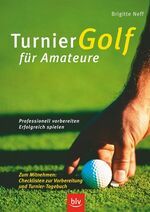 ISBN 9783405168988: Turniergolf für Amateure