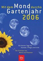 ISBN 9783405169565: Mit dem Mond durchs Gartenjahr 2006.