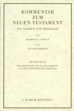 ISBN 9783406027277: Kommentar zum Neuen Testament aus Talmud und Midrasch Bd. 3: Die Briefe des Neuen Testaments und die Offenbarung Johannis