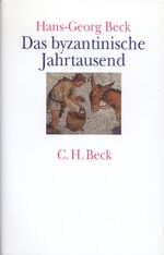 Hans-Georg Beck: Das byzantinische Jahrt