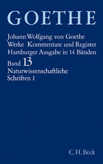 Band 13., Naturwissenschaftliche Schriften. - Teil 1. Textkrit. durchges. u. kommentiert von Dorothea Kuhn u. Rike Wankmüller. Mit e. Essay von Carl Friedrich von Weizsäcker