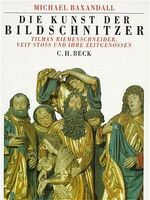 ISBN 9783406094552: Die Kunst der Bildschnitzer : Tilman Riemenschneider, Veit Stoss u. ihre Zeitgenossen. Michael Baxandall. [Aus d. Engl. übertr. von Brigitte Sauerländer]