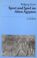 ISBN 9783406315756: Sport und Spiel im Alten Ägypten