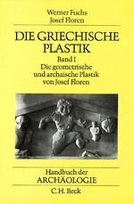 ISBN 9783406317187: Die griechische Plastik 1