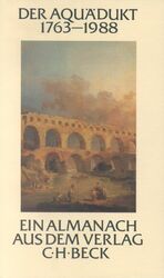 ISBN 9783406331978: Der Aquädukt 1763-1988 – Ein Almanach aus dem Verlag C.H. Beck im 225. Jahr seines Bestehens