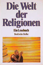 ISBN 9783406340628: Die Welt der Religionen