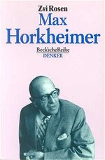 ISBN 9783406346408: Max Horkheimer Rosen, Zvi