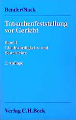 Tatsachenfeststellung vor Gericht  Bd. 1: Glaubwürdigkeits- und Beweislehre