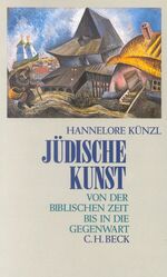 ISBN 9783406367991: Jüdische Kunst – Von der biblischen Zeit bis in die Gegenwart