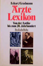 ISBN 9783406374852: Ärztelexikon. -Von der Antike bis zum 20. Jahrhundert-