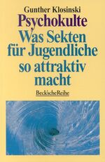 ISBN 9783406392436: Psychokulte, Was Sekten für Jugendliche so attraktiv macht