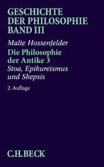 ISBN 9783406393846: Geschichte der Philosophie Bd. 3: Die Philosophie der Antike 3: Stoa, Epikureismus und Skepsis